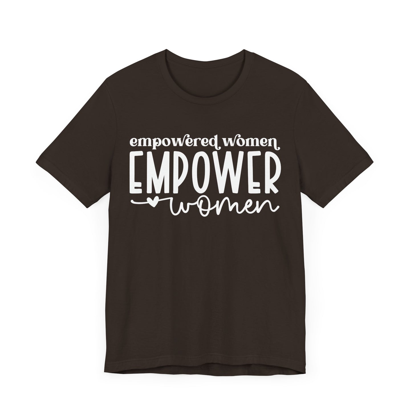 Motivational Shirts – Empowered Women Empower Women Tee