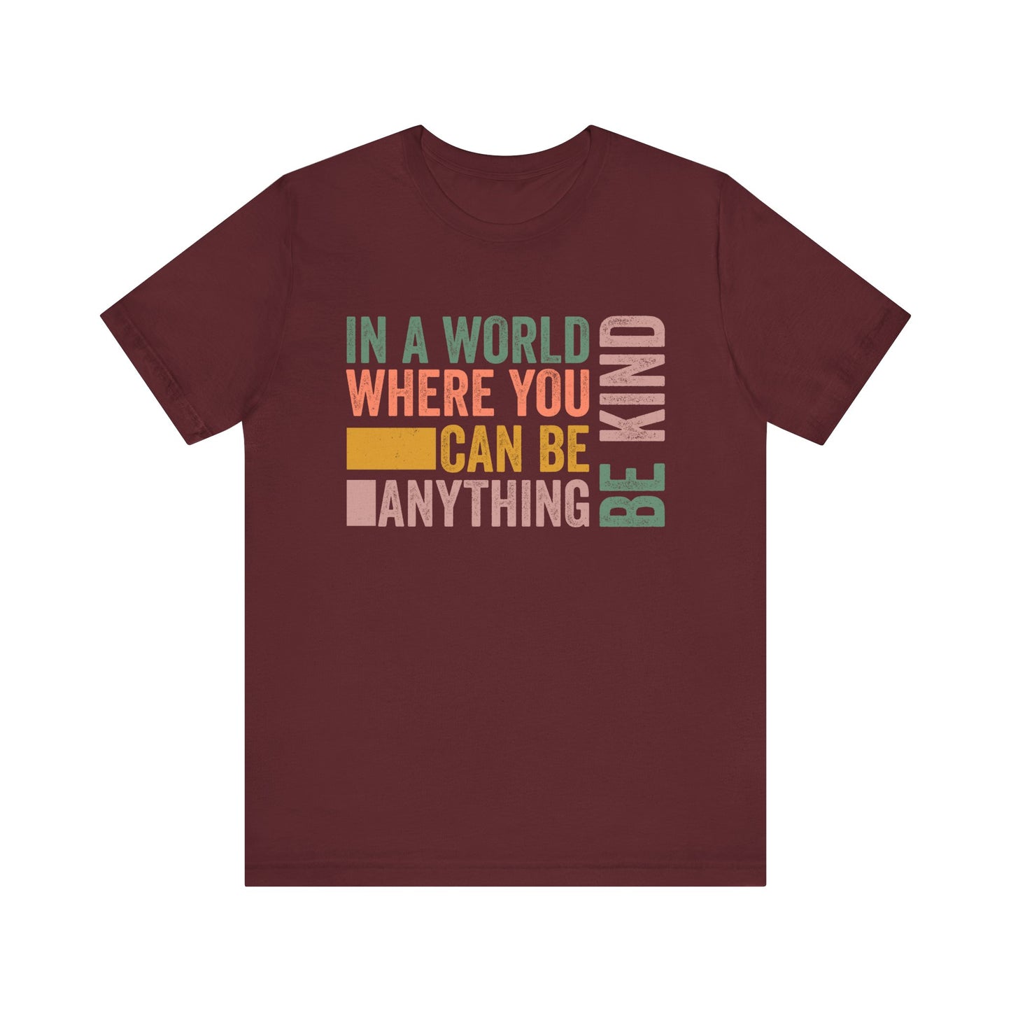 Maroon Positive Affirmation Shirt – Be Kind Inspirational Tee