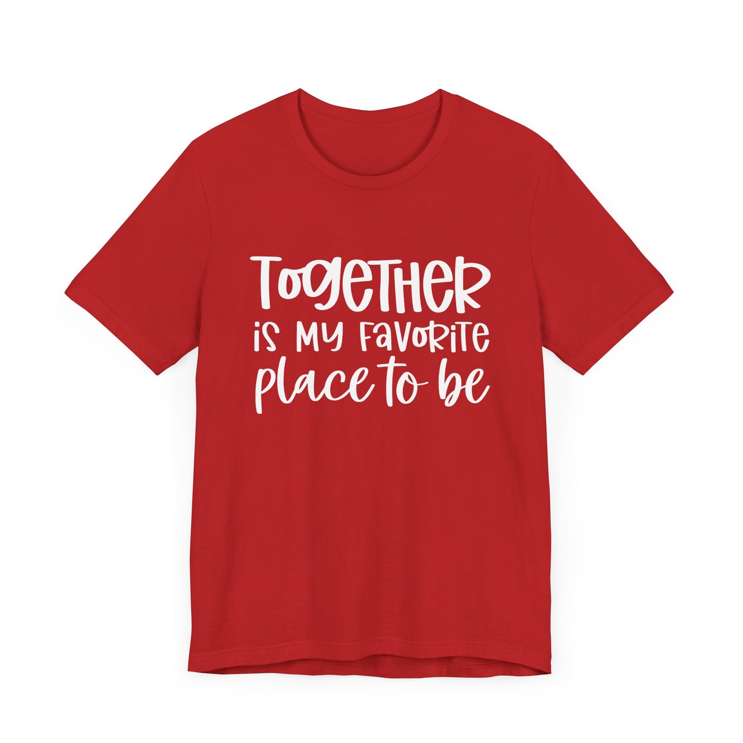 Together is My Favorite Place – Inspirational Couple Shirts