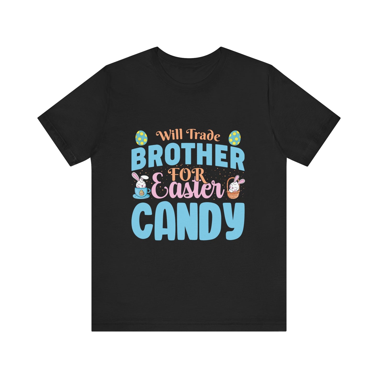 Black Women’s Easter Shirt – Will Trade Brother for Easter Candy Funny Tee