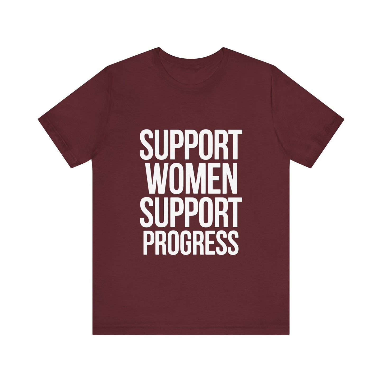 T-Shirt Support Women, Support Progress – Women’s Empowerment Graphic