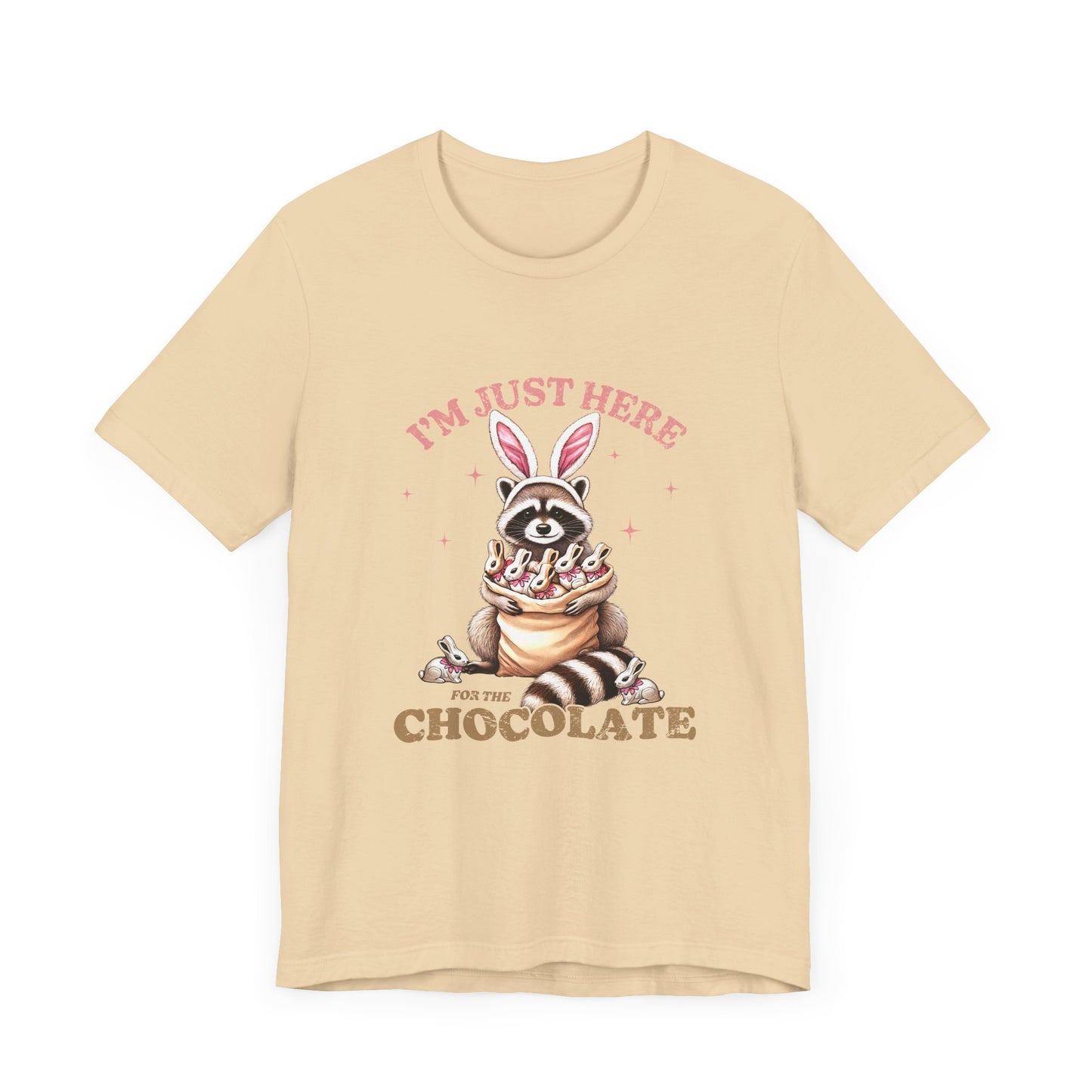 Funny Easter Shirt – I'm Just Here for the Chocolate Tee