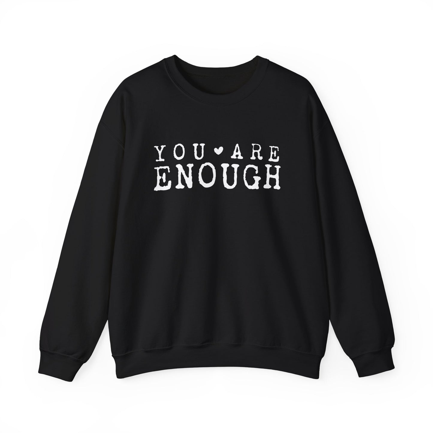 You Are Enough – Mental Health Sweatshirt for Women