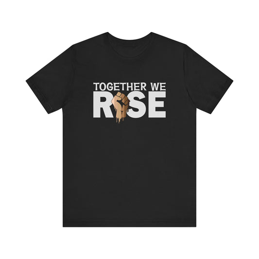 T-Shirt Motivational Shirts – Together We Rise Empowerment Tee