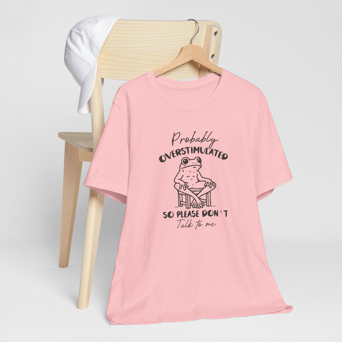 T-Shirt Probably Overstimulated Funny Anxiety Shirt – Frog Graphic Tee
