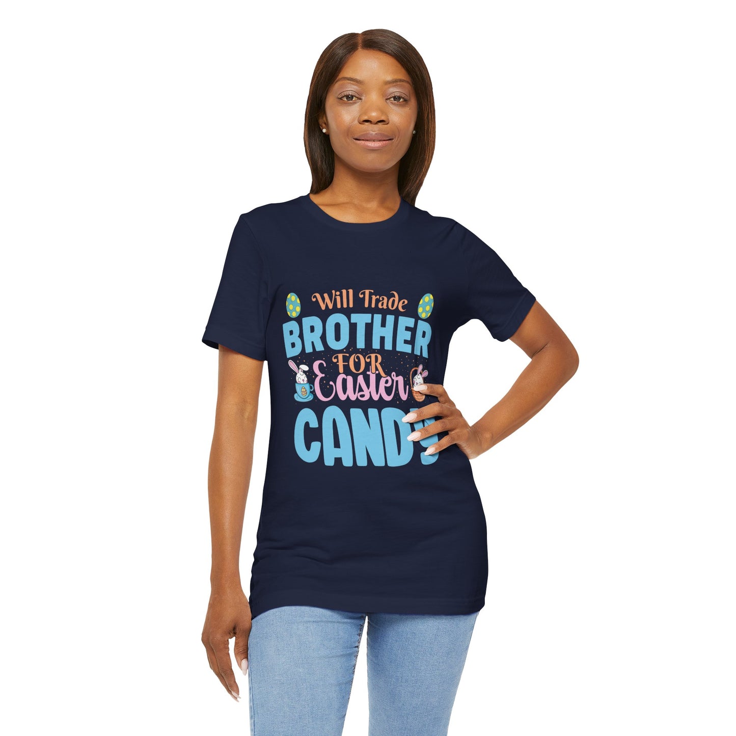 Women’s Easter Shirt – Will Trade Brother for Easter Candy Funny Tee