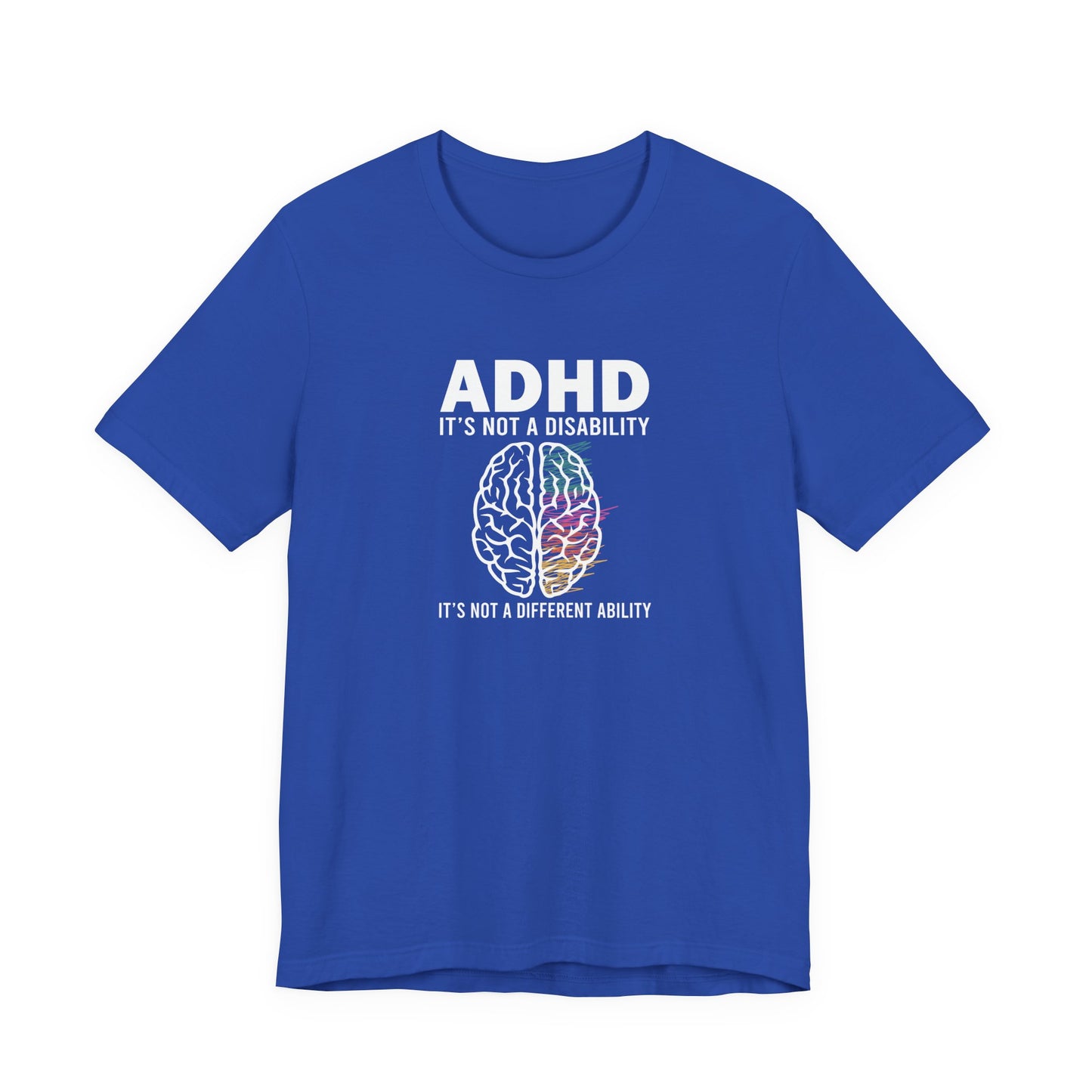 T-Shirt ADHD IT'S NOT A DISABILITY – Conceptual ADHD T-Shirt for Adults