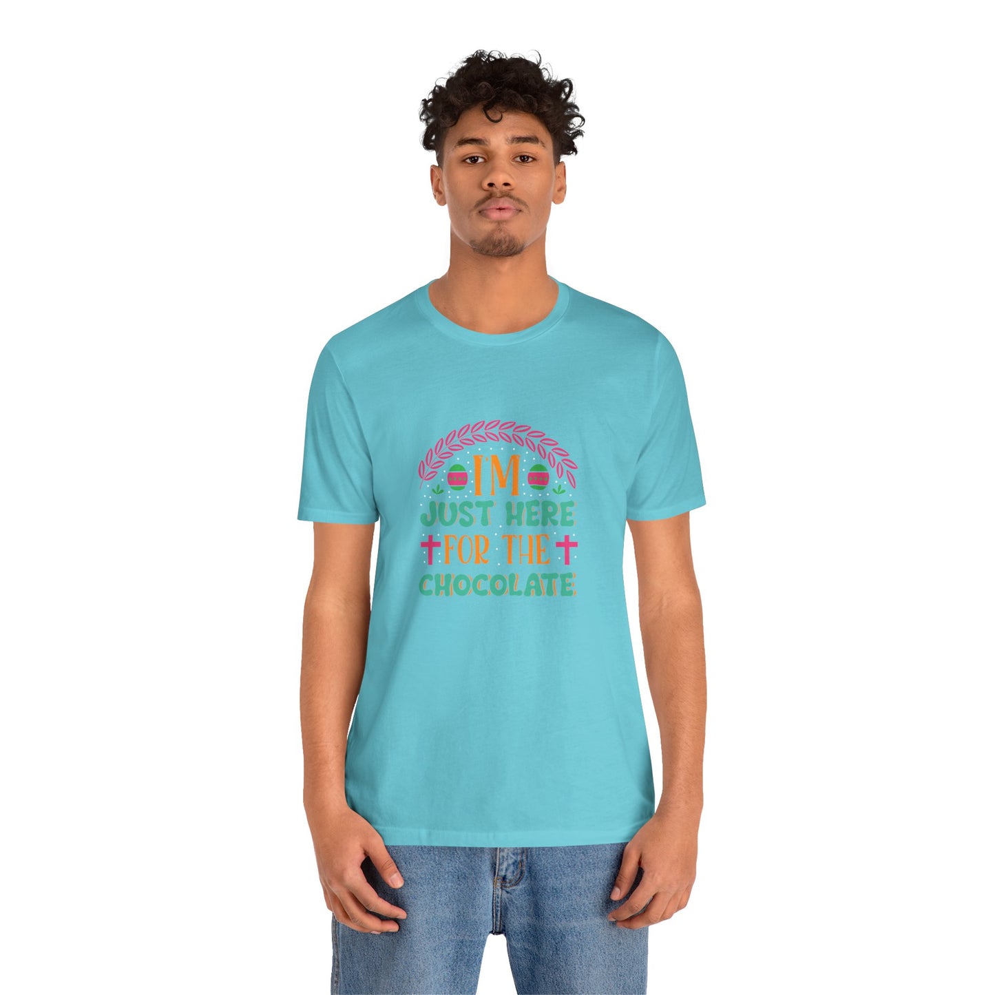 Funny Easter Shirt – I’m Just Here for the Chocolate Tee