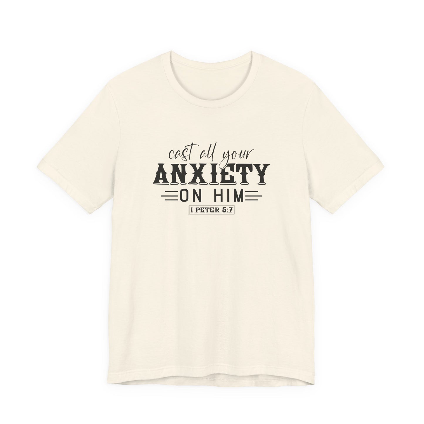 T-Shirt Cast All Your Anxiety on Him Anxiety Shirt – Christian Bible Verse Tee