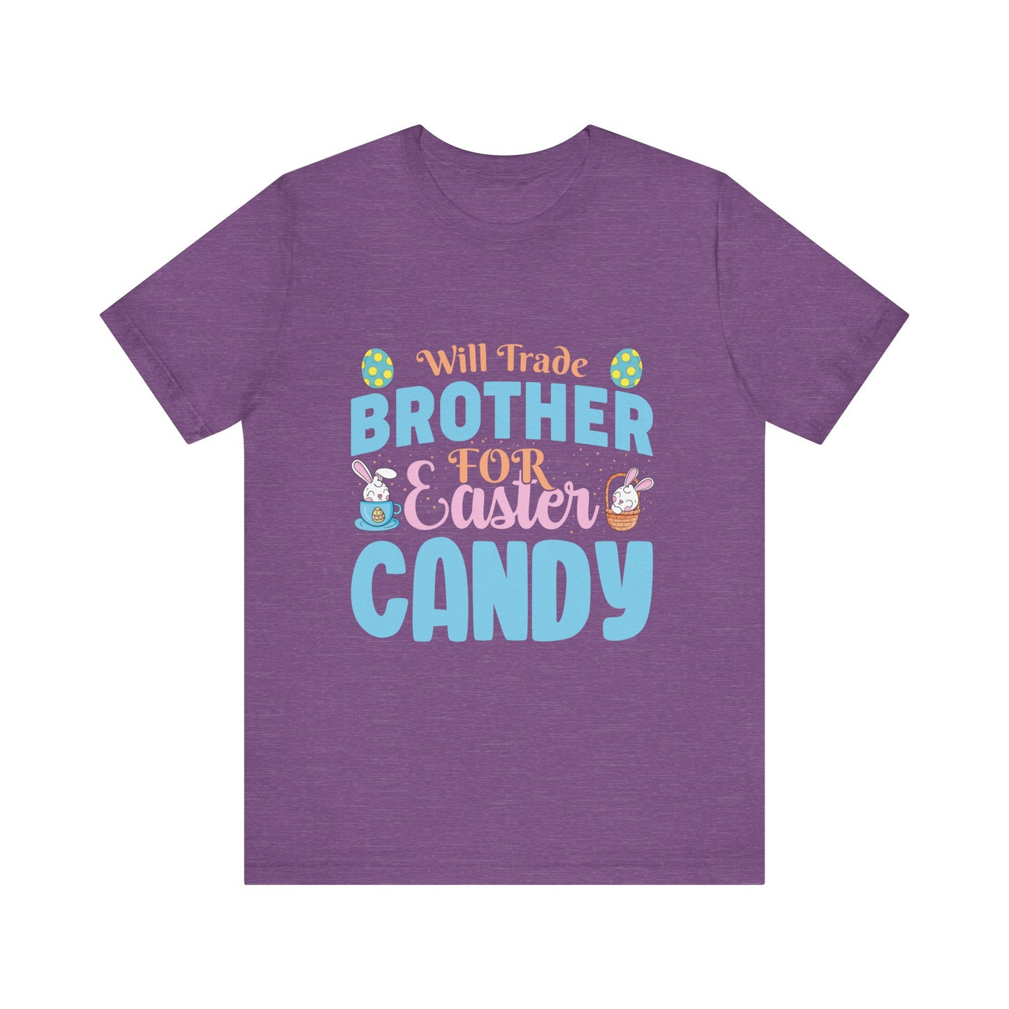 Heather Team Purple Women’s Easter Shirt – Will Trade Brother for Easter Candy Funny Tee