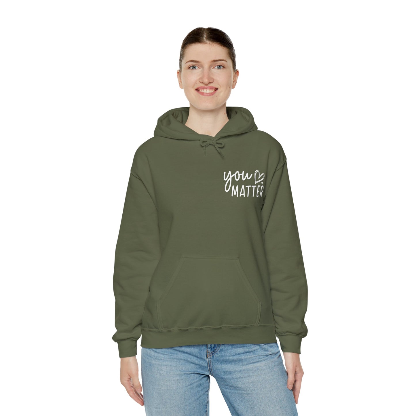 Hoodie You Matter, Dear Person Behind Me – You Are Enough Hoodie