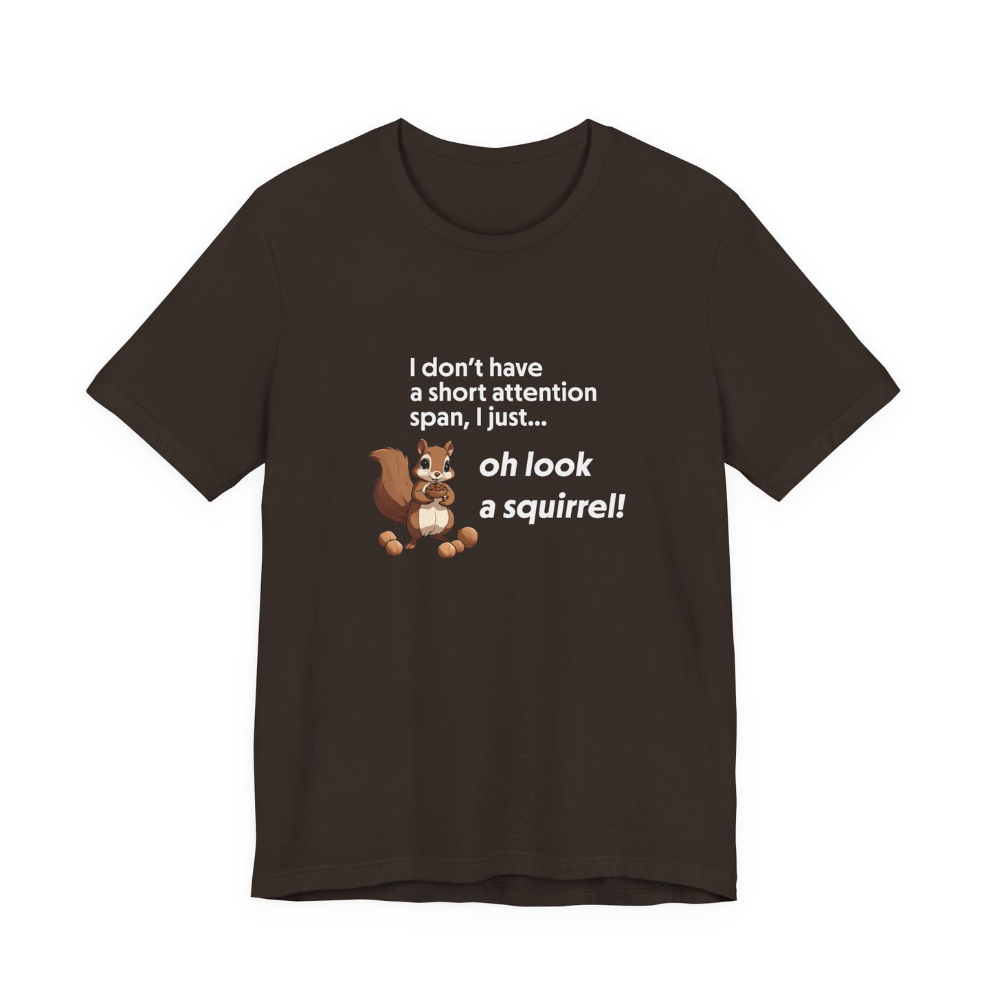 T-Shirt Oh Look a Squirrel ADHD T-Shirt – Funny Neurodivergent Shirt