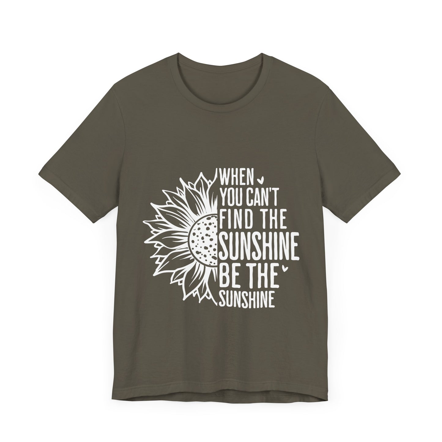 Motivational Shirt – Be the Sunshine Inspirational Tee
