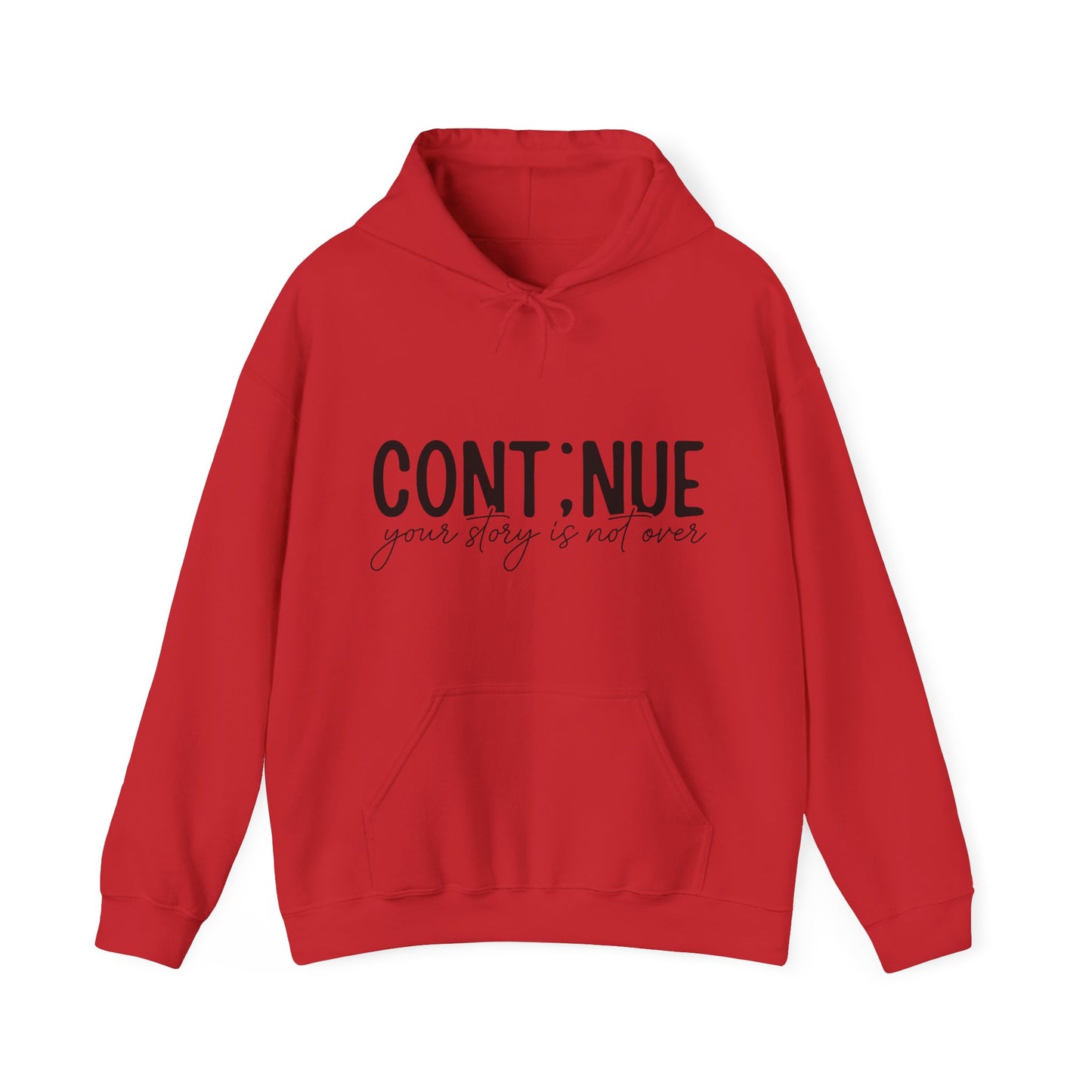 Continue, Your Story Is Not Over – Suicide Prevention Hoodie