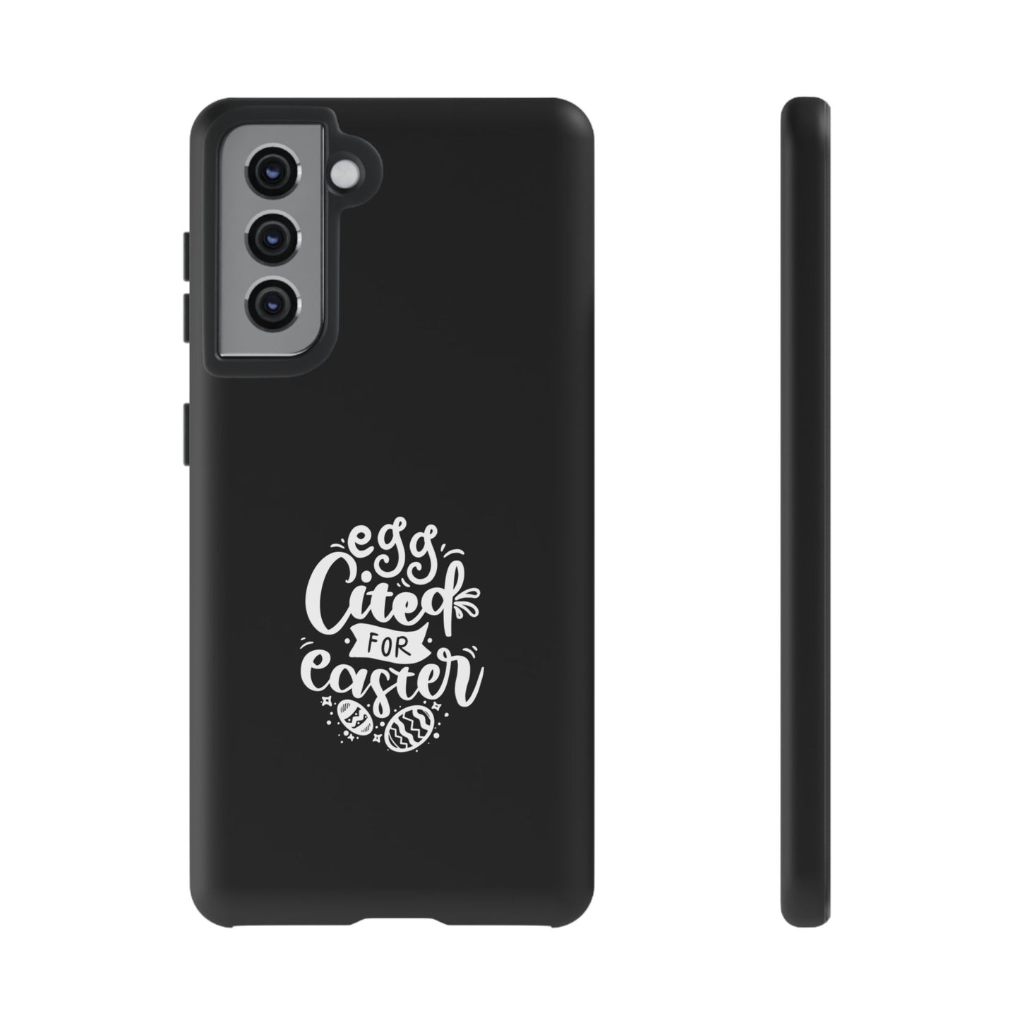 Samsung Galaxy S21 Matte Egg-cited for Easter Phone Case | Fun & Trendy Spring Cover