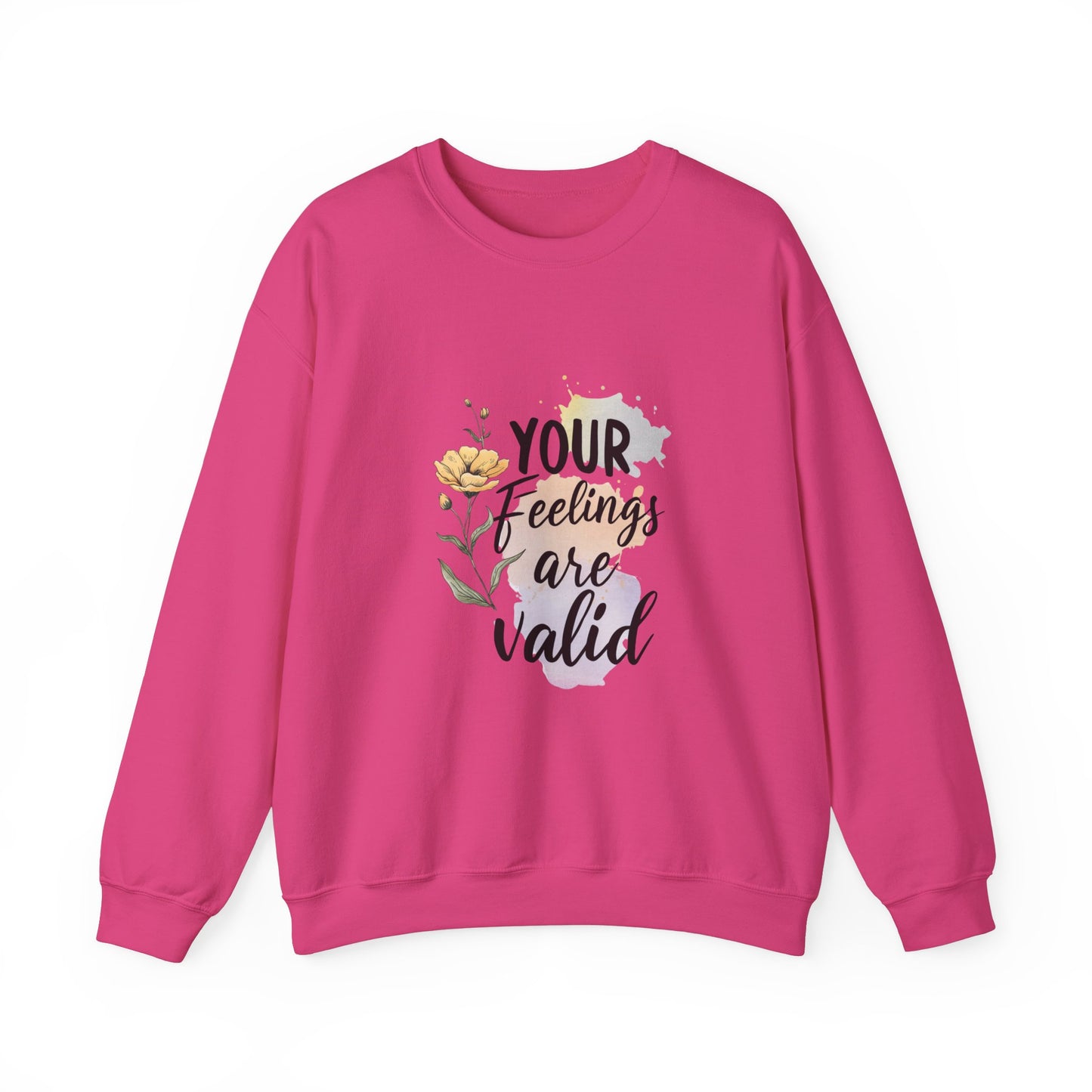 Your Feelings Are Valid – Mental Health Sweatshirt for Women