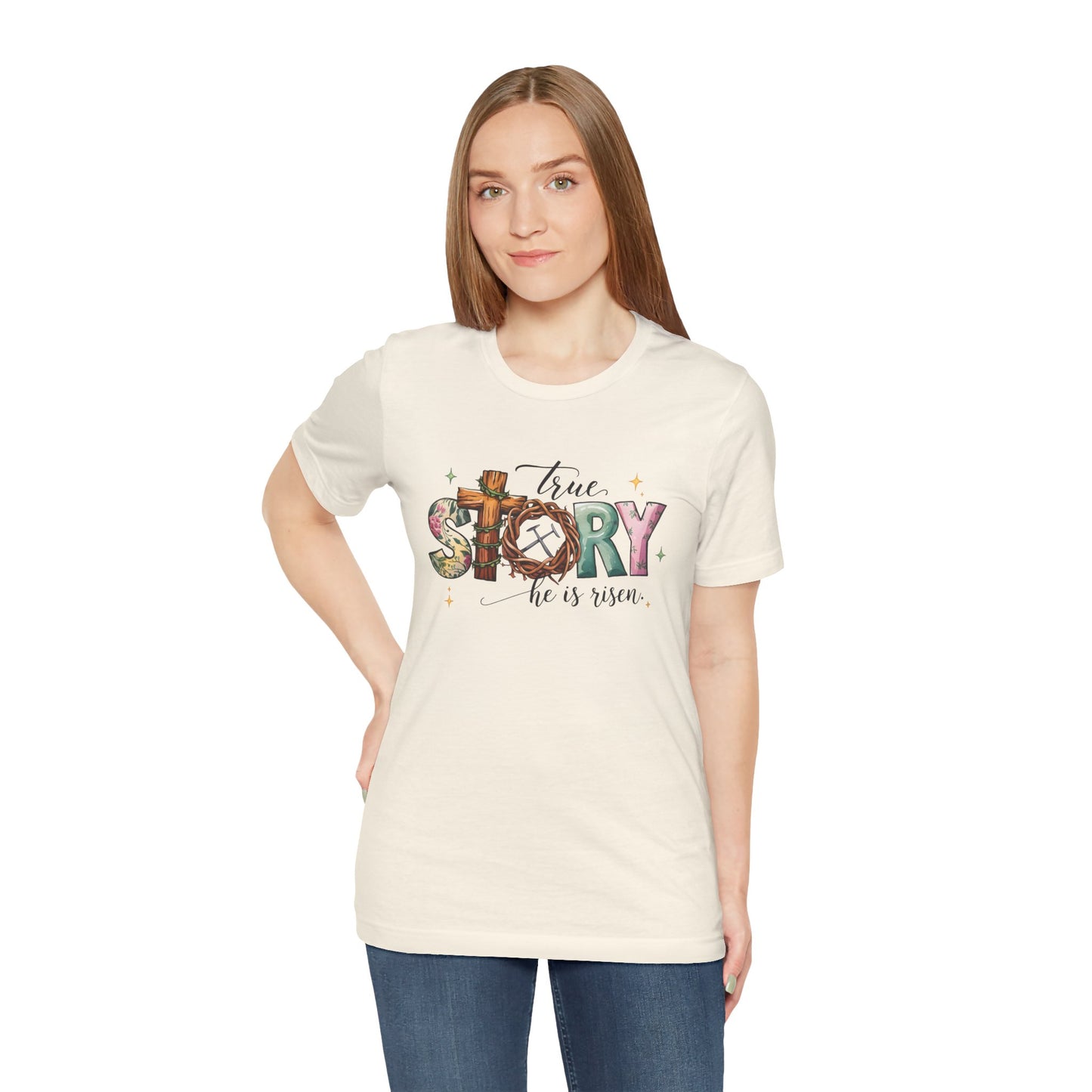 Inspirational Shirts – True Story, He Is Risen Easter Tee