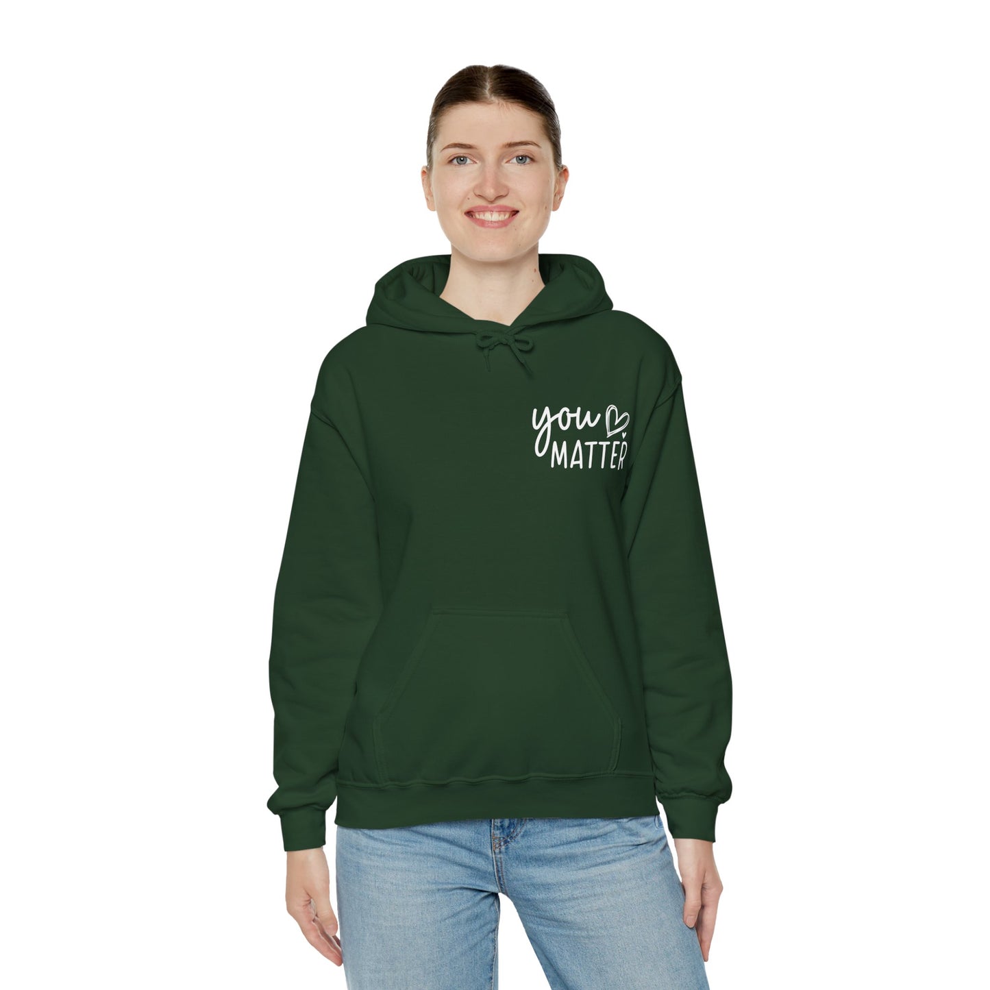 Hoodie You Matter, Dear Person Behind Me – You Are Enough Hoodie