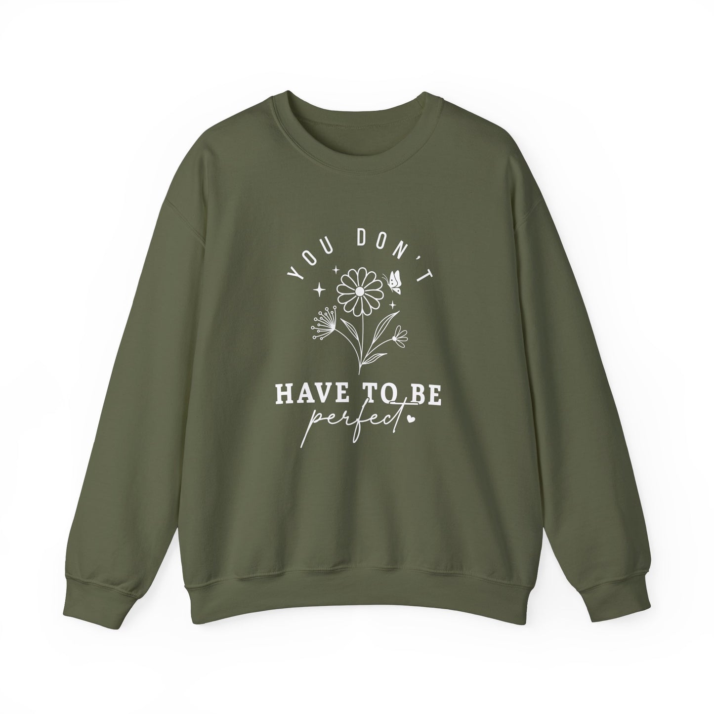 You Don’t Have to Be Perfect – Mental Health Sweatshirts for Women