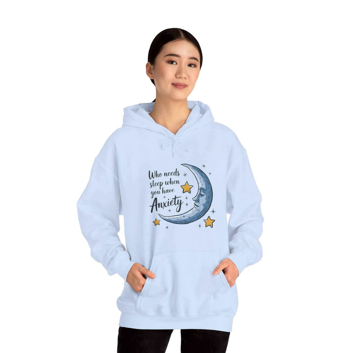 Hoodie Who Needs Sleep When You Have Anxiety Funny Women's Hoodie