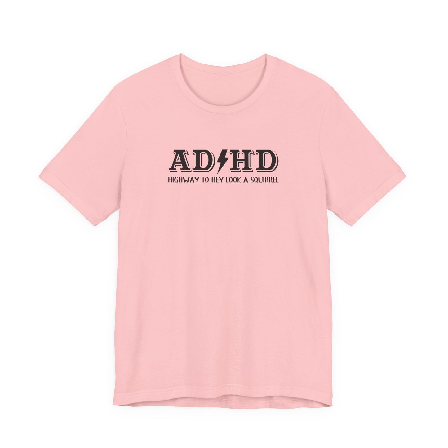 T-Shirt ADHD HIGHWAY T-Shirt – Funny ADHD T-Shirt with Bold Text