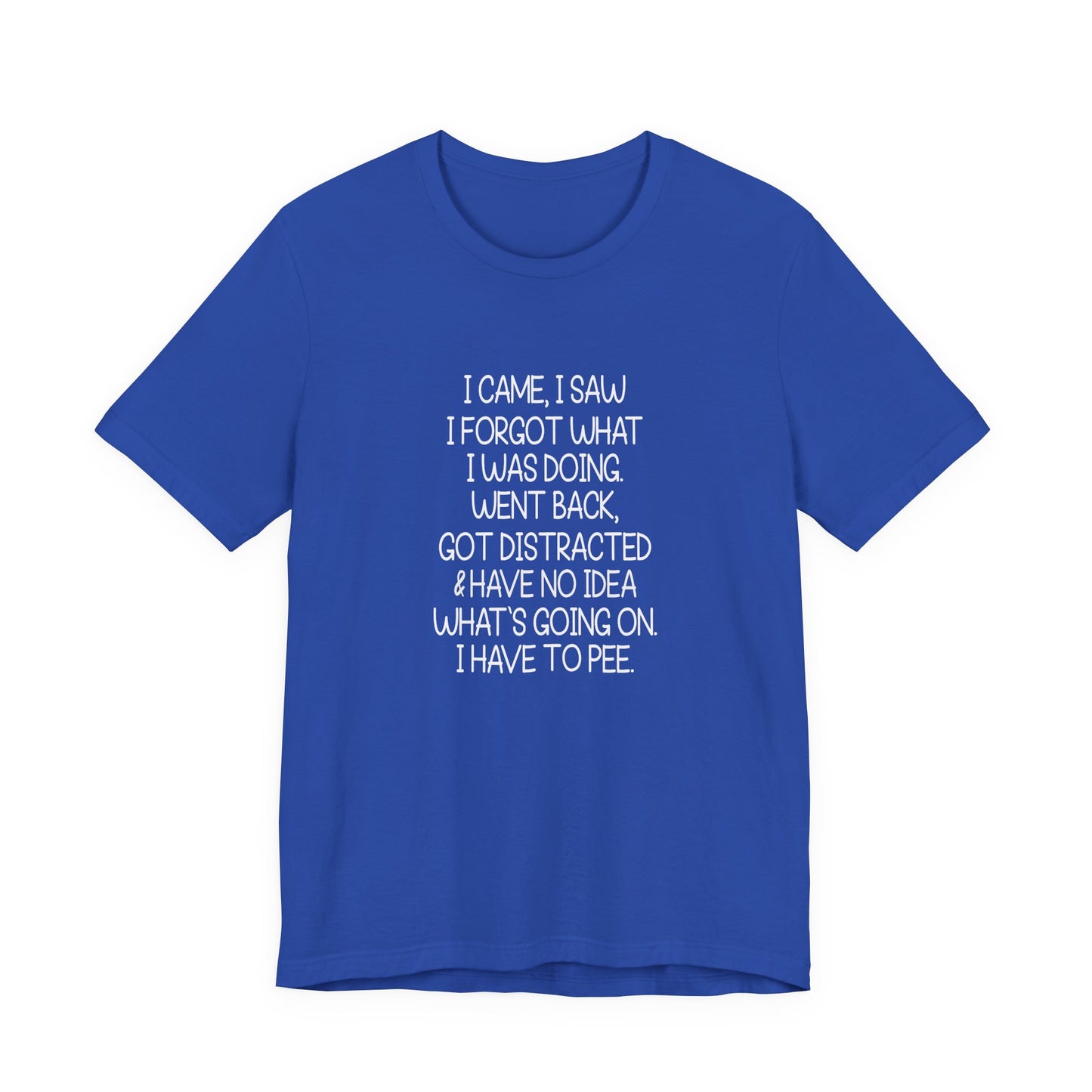 T-Shirt I Came I Saw I Forgot ADHD T-Shirt – Funny Distracted Shirt