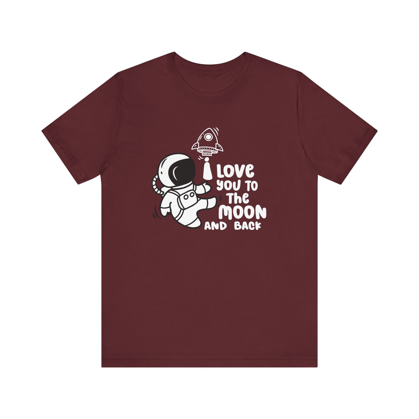 T-Shirt Romantic Message Tee – I Love You to the Moon and Back Shirt