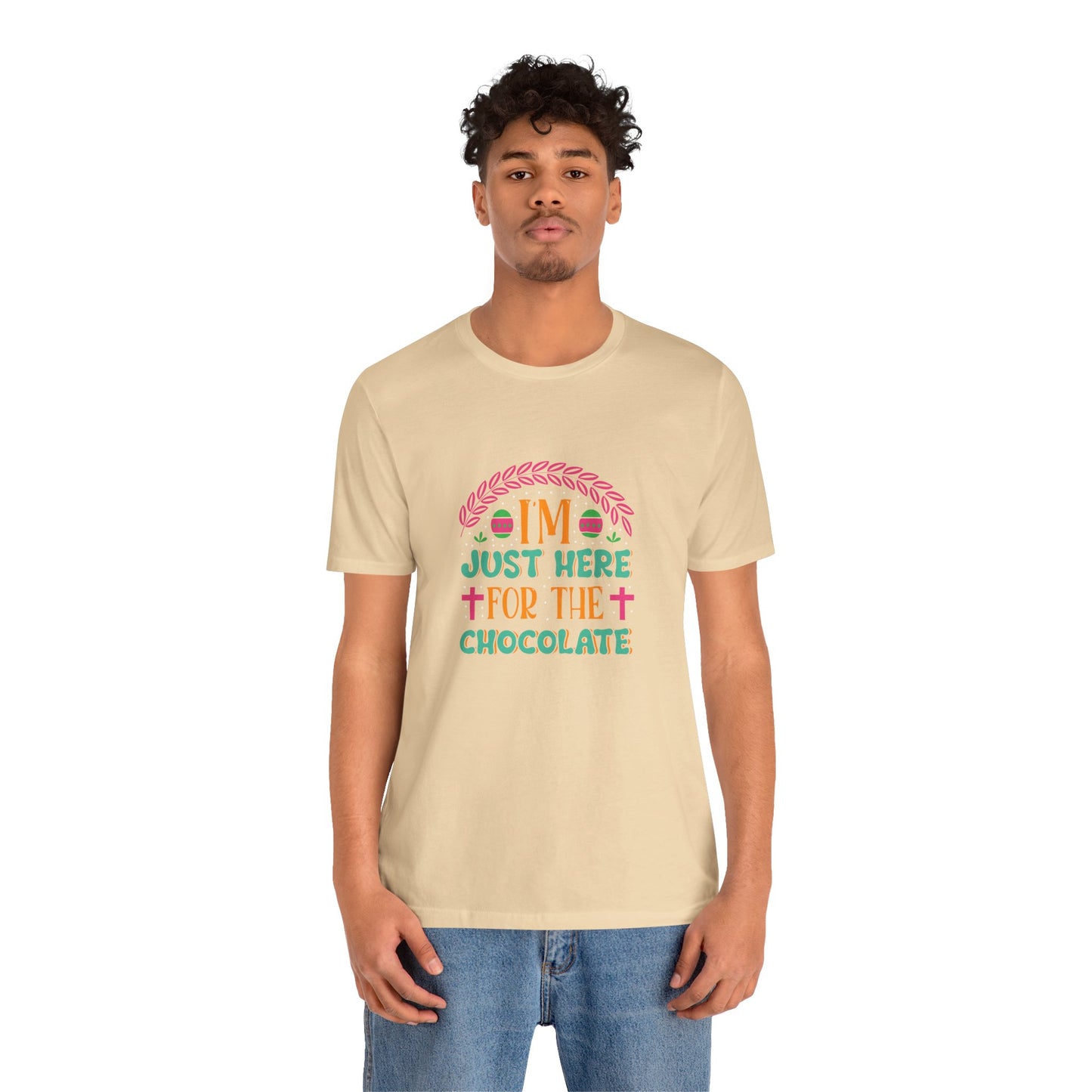 Funny Easter Shirt – I’m Just Here for the Chocolate Tee