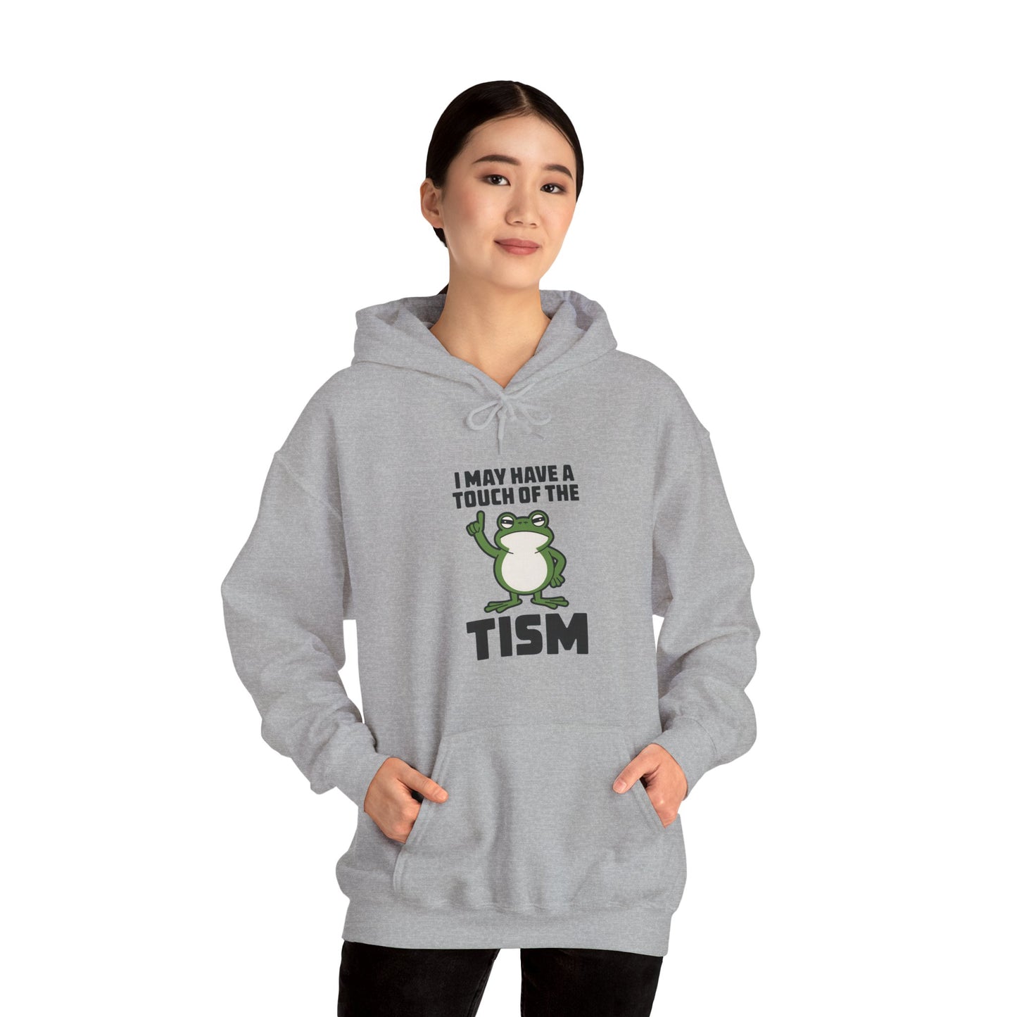 Hoodie I May Have a Touch of the Tism – Funny Hoodie for Anxious Women