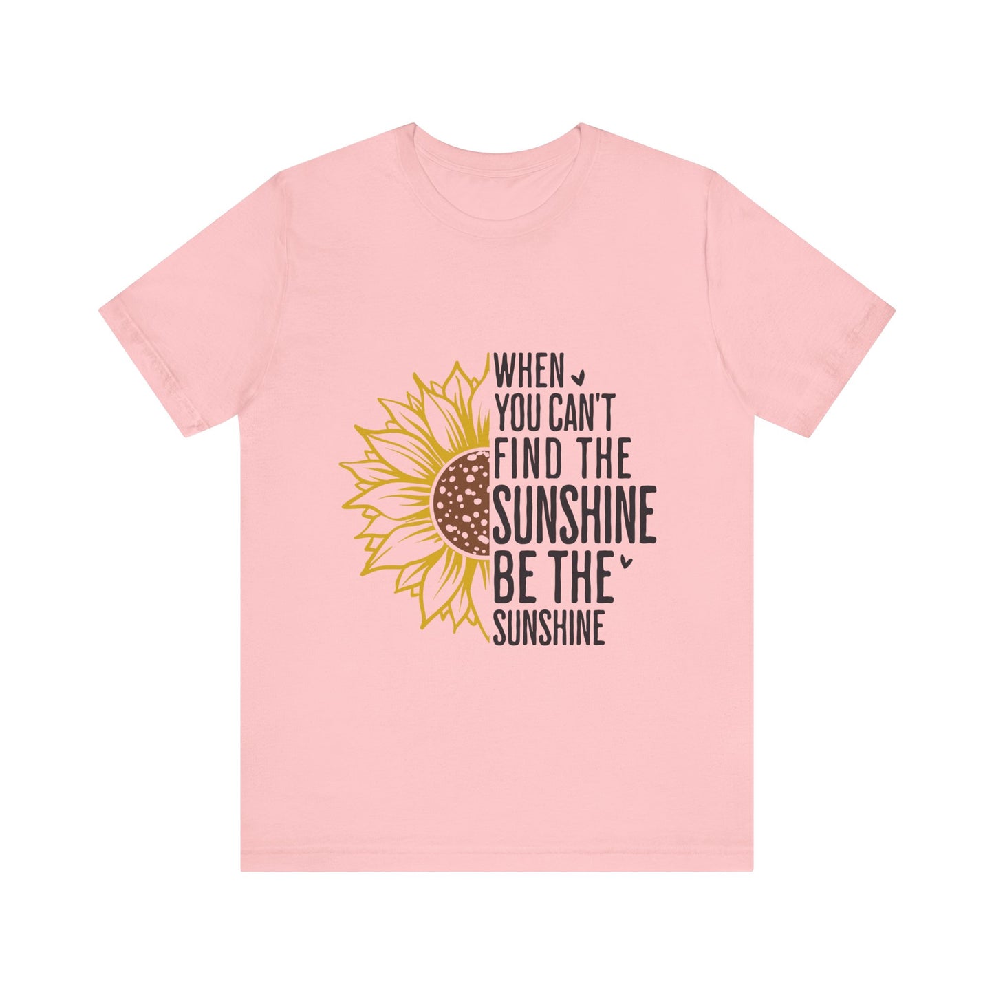 Pink Motivational Shirt – Be the Sunshine Inspirational Tee