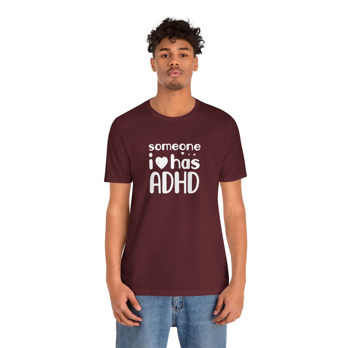 T-Shirt someone i❤️has ADHD – Supportive ADHD T Shirt for Women