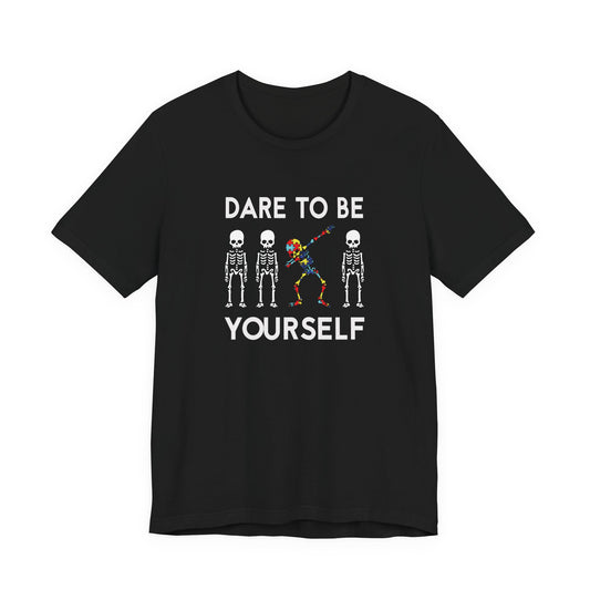 T-Shirt Dare to Be Yourself Autism Skeleton Shirt – Bold & Rebellious