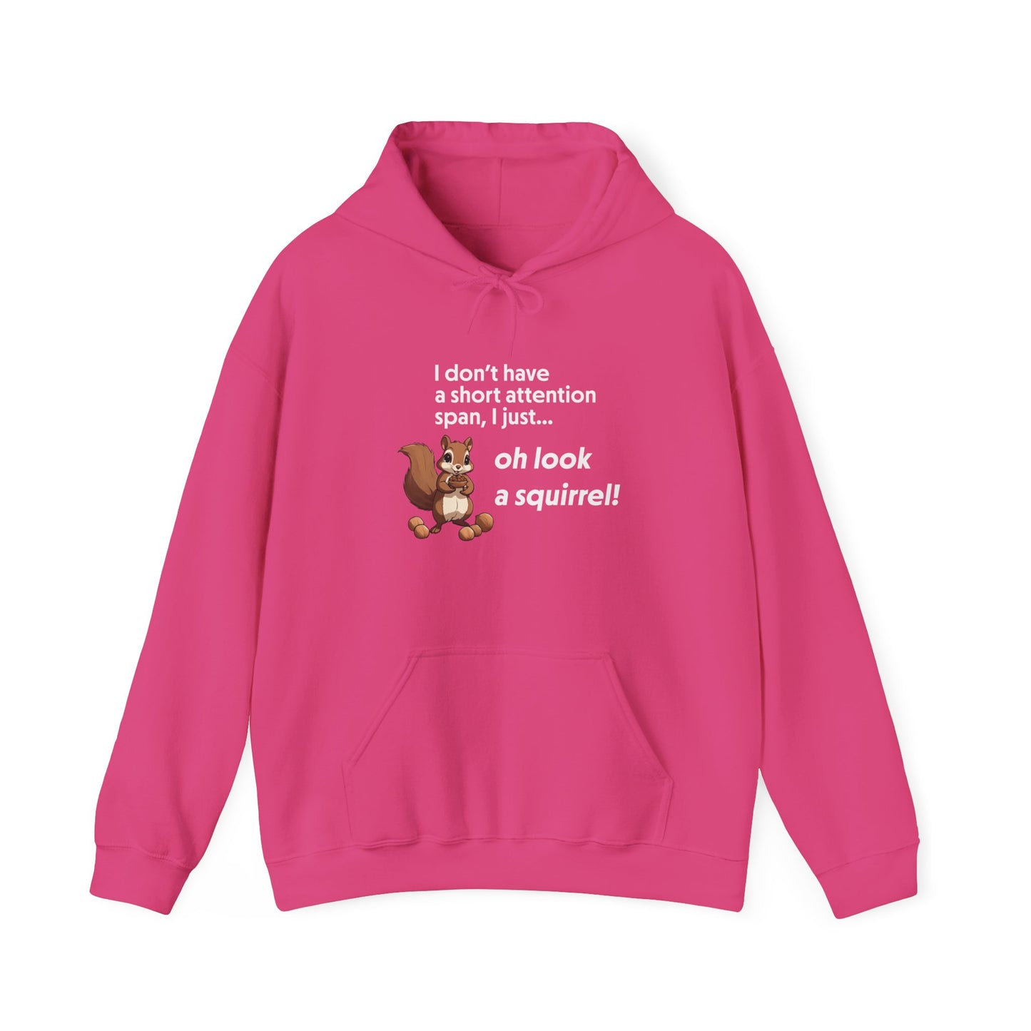 Hoodie I Don’t Have a Short Attention Span – Funny ADHD Hoodie with Squirrel