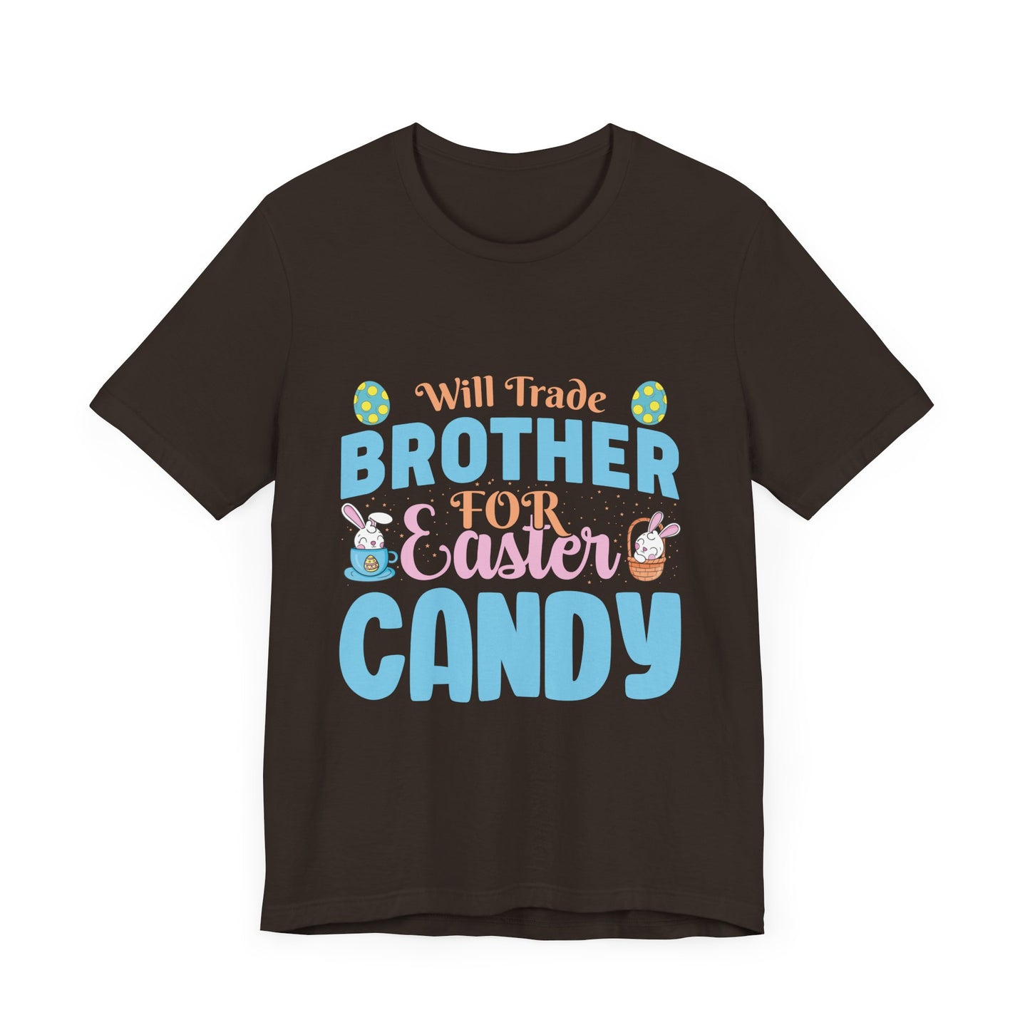Women’s Easter Shirt – Will Trade Brother for Easter Candy Funny Tee