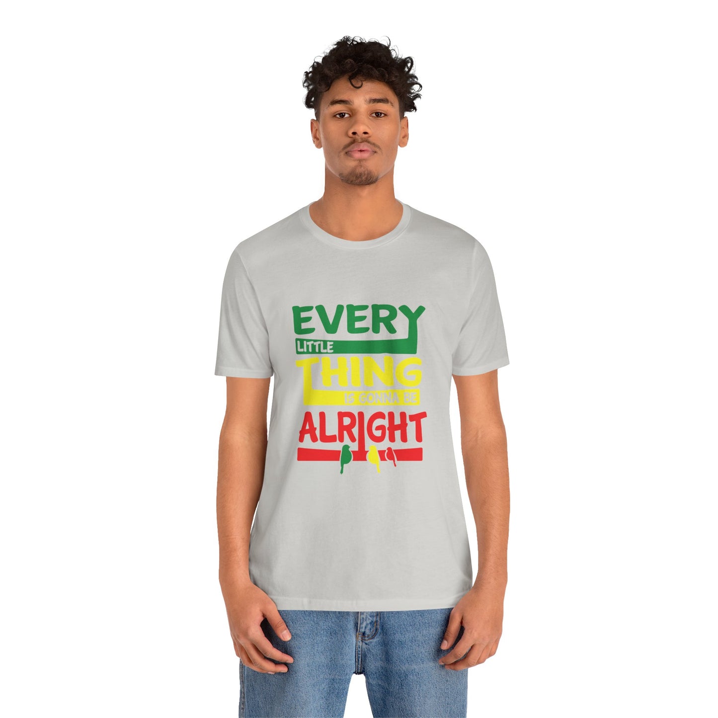 Uplifting Thoughts Shirt – Every Little Thing Will Be Alright