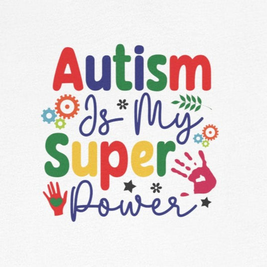 T-Shirt Autism Is My Superpower Autism T Shirt – Proud and Empowering