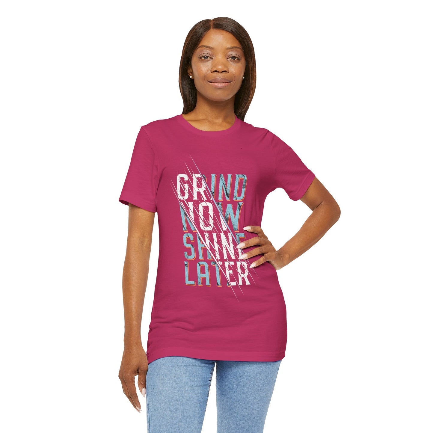 T-Shirt Grind Now, Shine Later – Purpose Driven Tee for Go-Getters