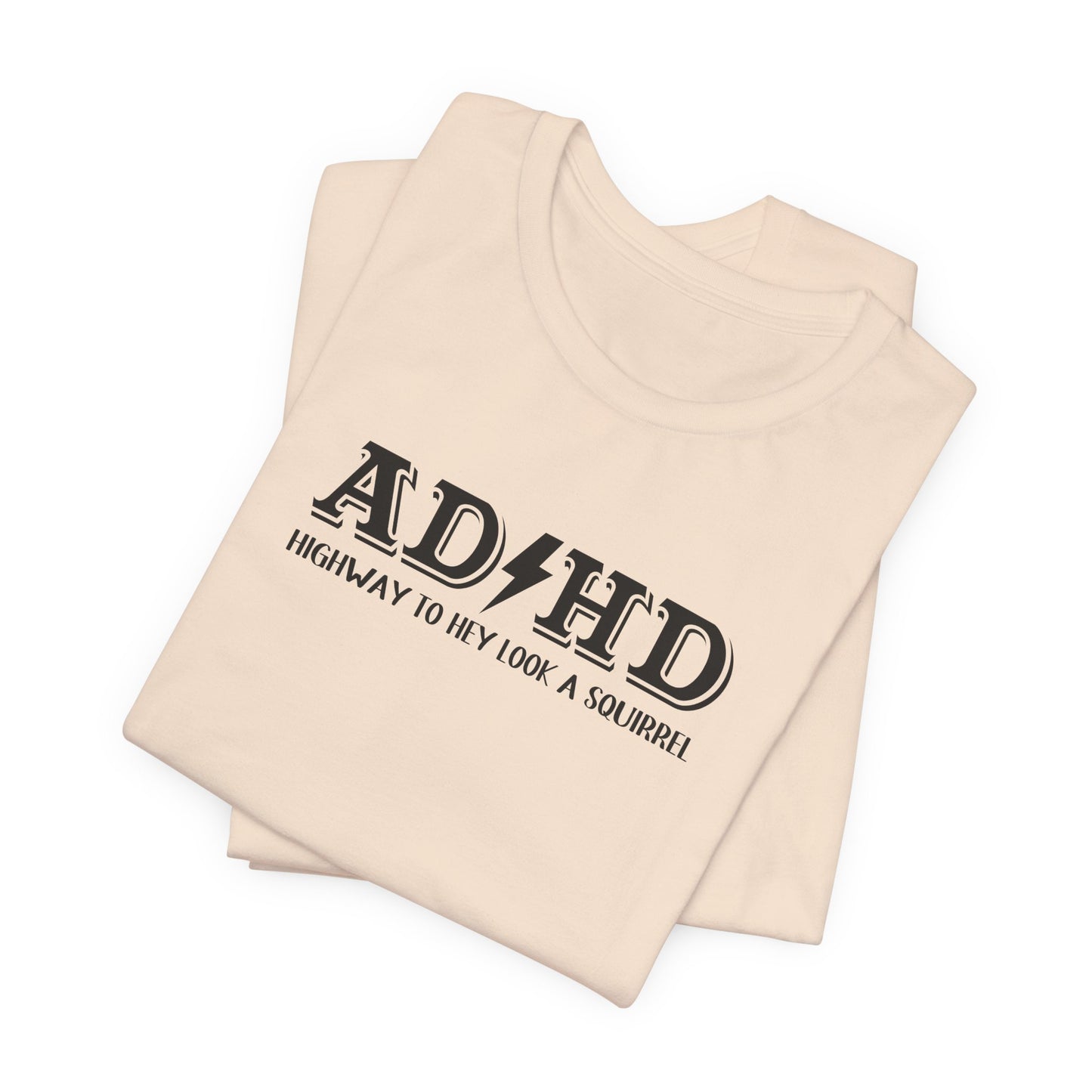 T-Shirt ADHD HIGHWAY T-Shirt – Funny ADHD T-Shirt with Bold Text