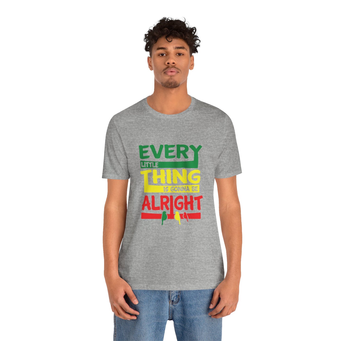 Uplifting Thoughts Shirt – Every Little Thing Will Be Alright