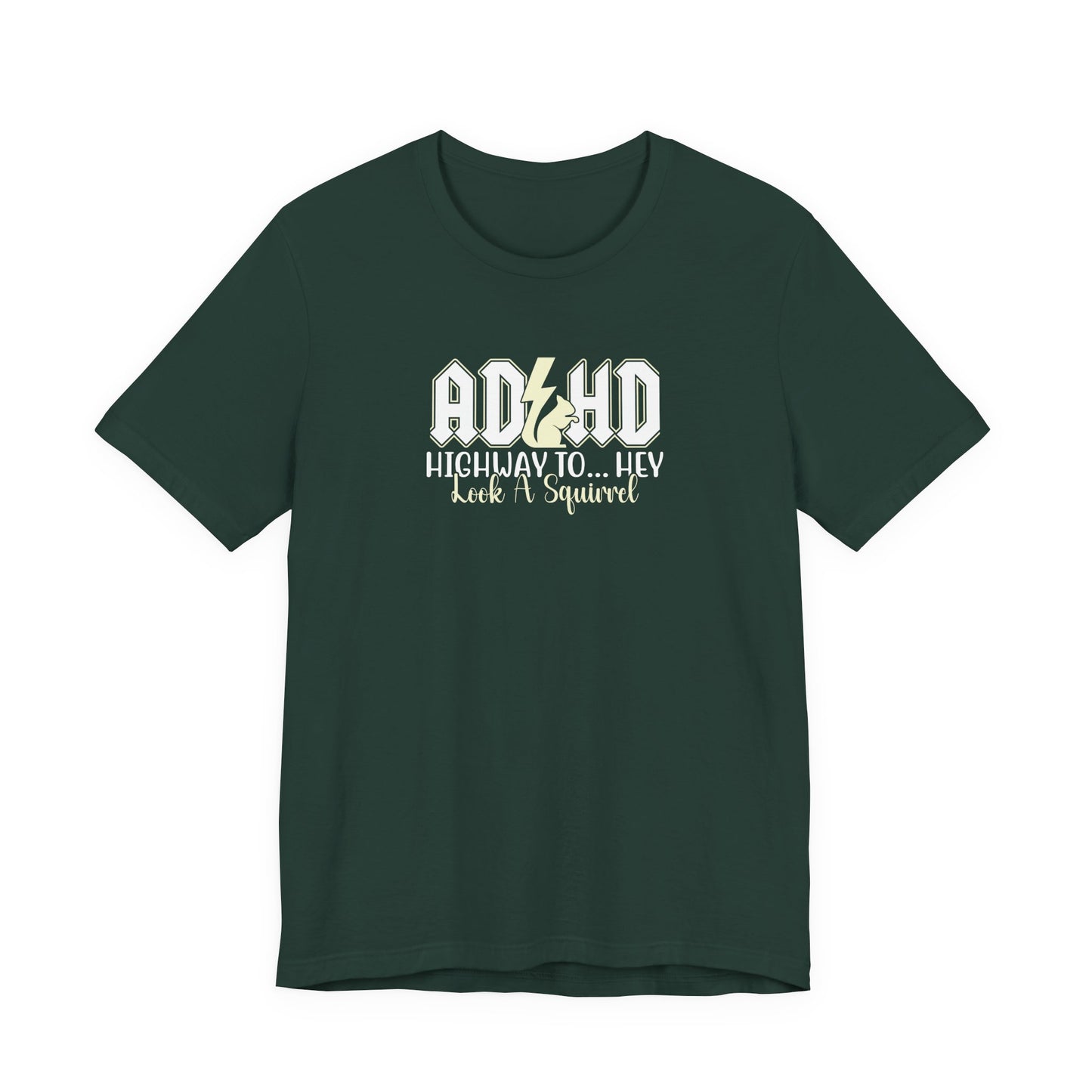 T-Shirt HIGHWAY TO... HEY Look A Squirrel ADHD T Shirt – Funny ADHD Tshirt