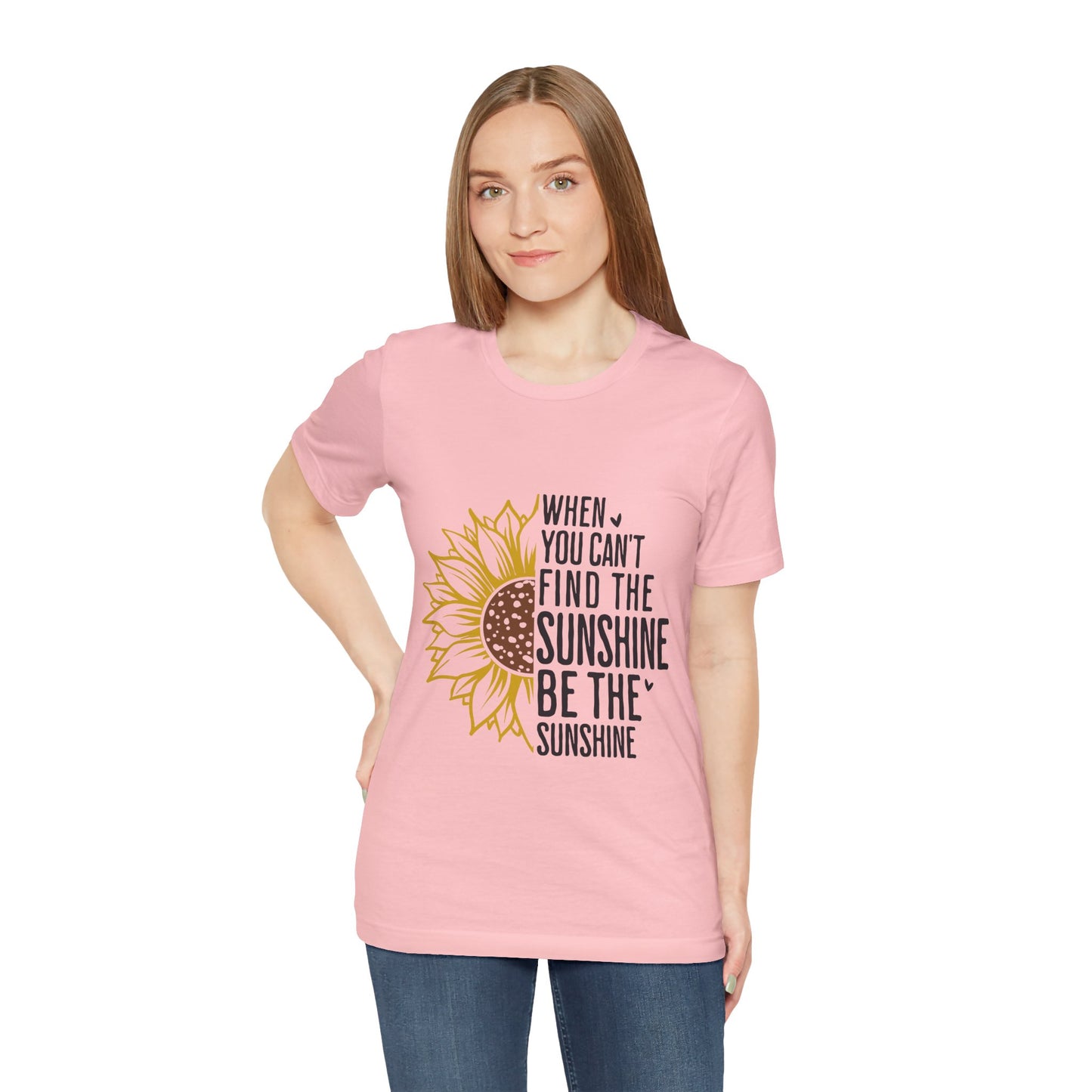 Motivational Shirt – Be the Sunshine Inspirational Tee