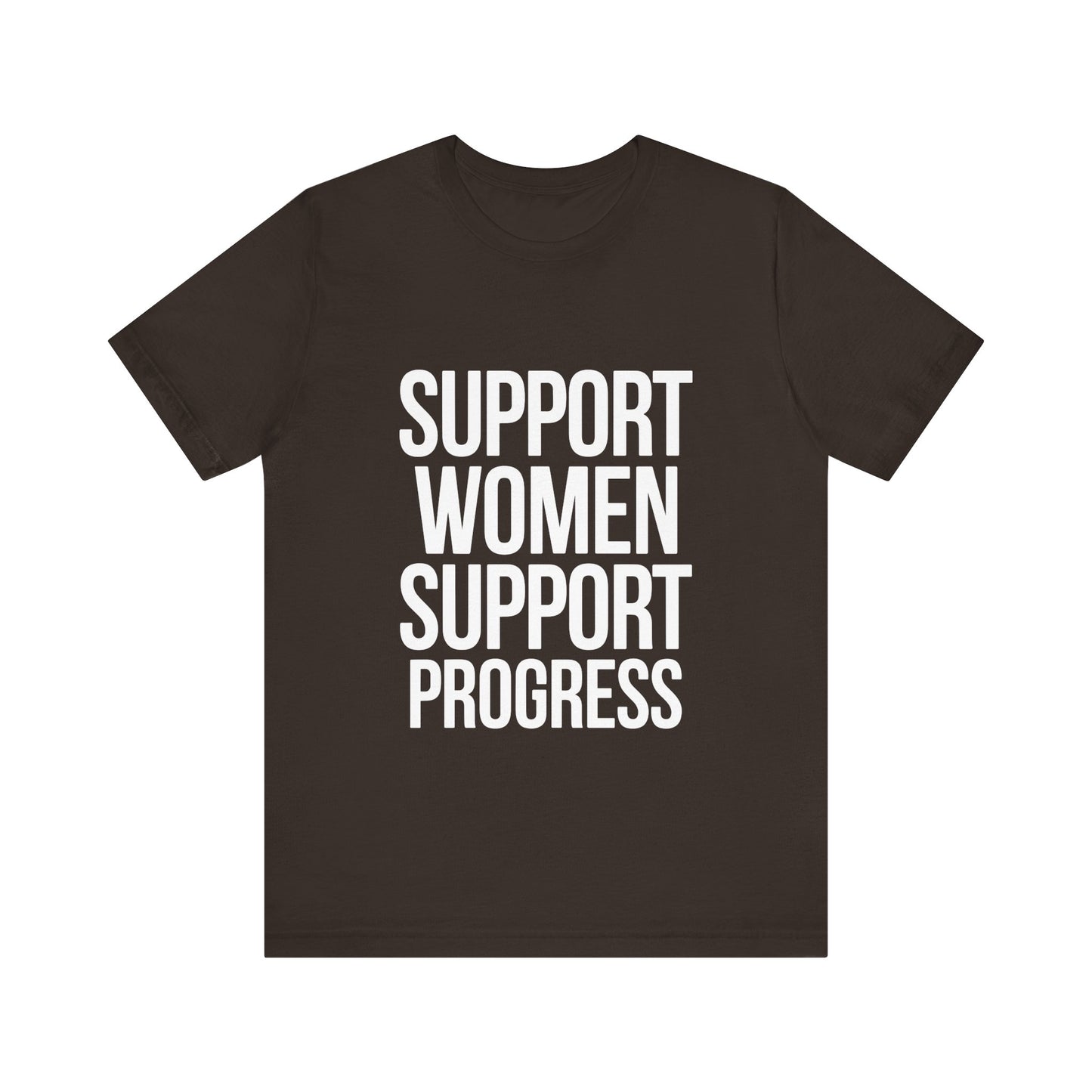 T-Shirt Support Women, Support Progress – Women’s Empowerment Graphic