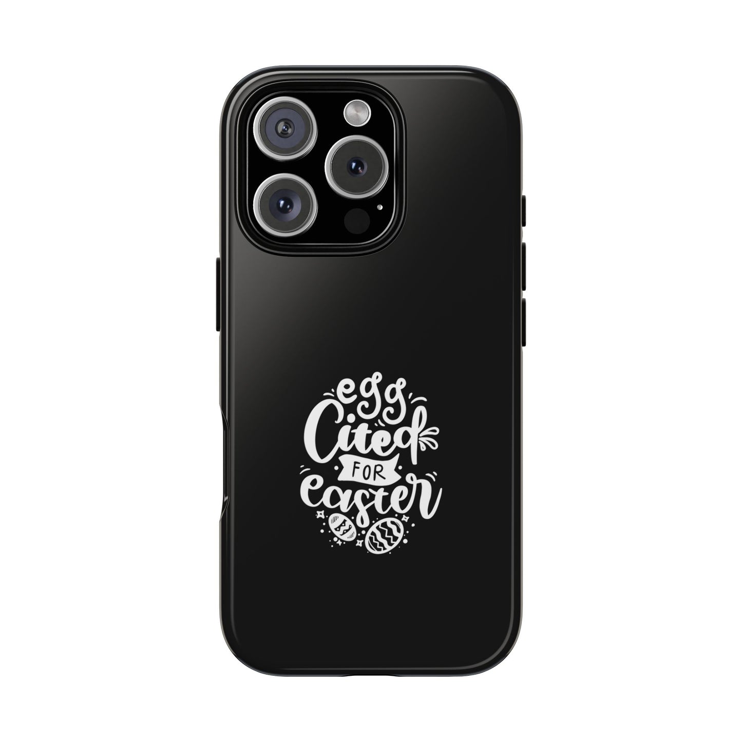 iPhone 16 Pro Glossy Egg-cited for Easter Phone Case | Fun & Trendy Spring Cover