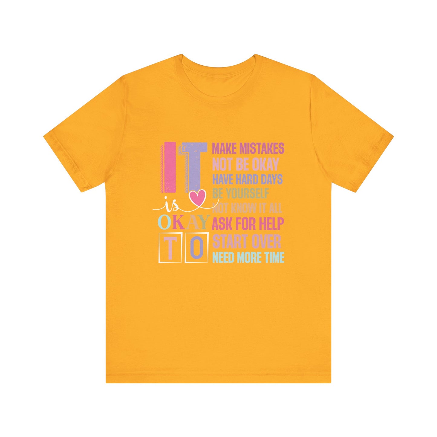 Gold It's Okay to Make Mistakes – Suicide Prevention Tee Shirts