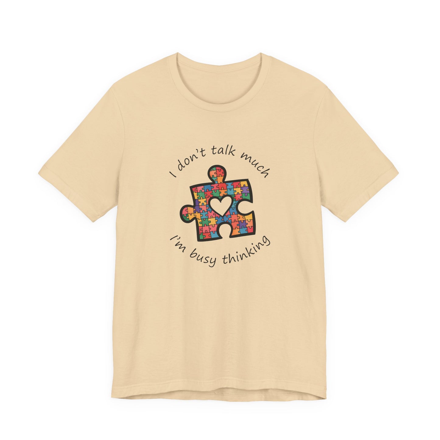 T-Shirt I Don't Think Much I'm Busy Thinking Autism Tshirt for Adults & Teens