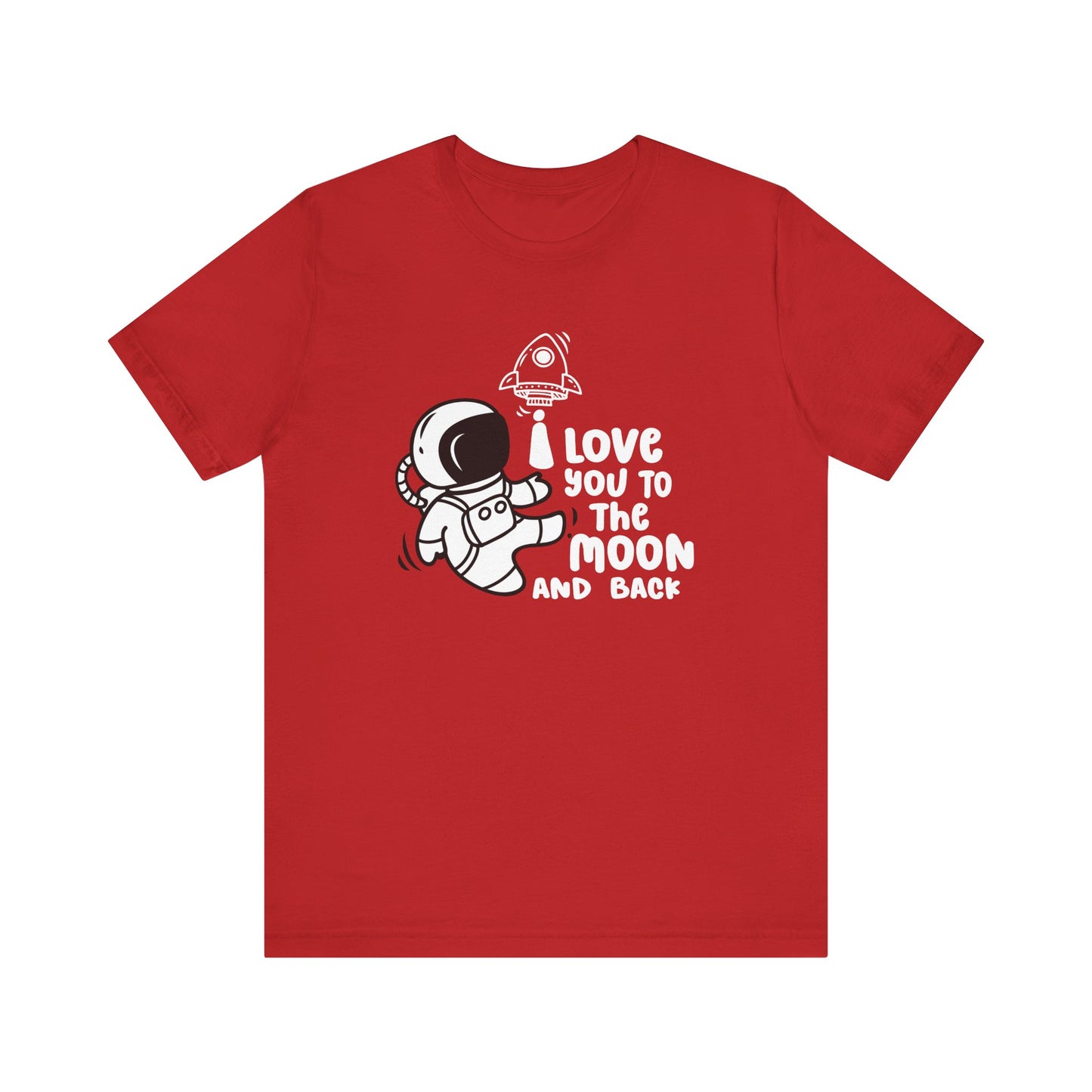 T-Shirt Romantic Message Tee – I Love You to the Moon and Back Shirt