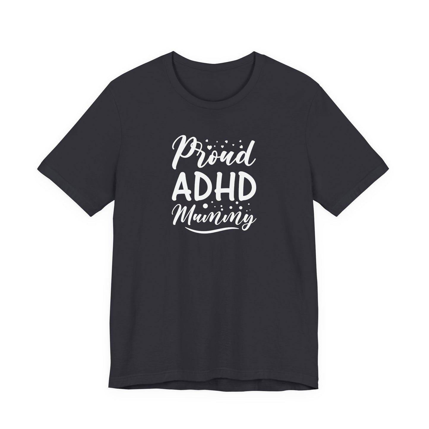 T-Shirt Proud ADHD Mammy – Supportive ADHD T-Shirt for Moms