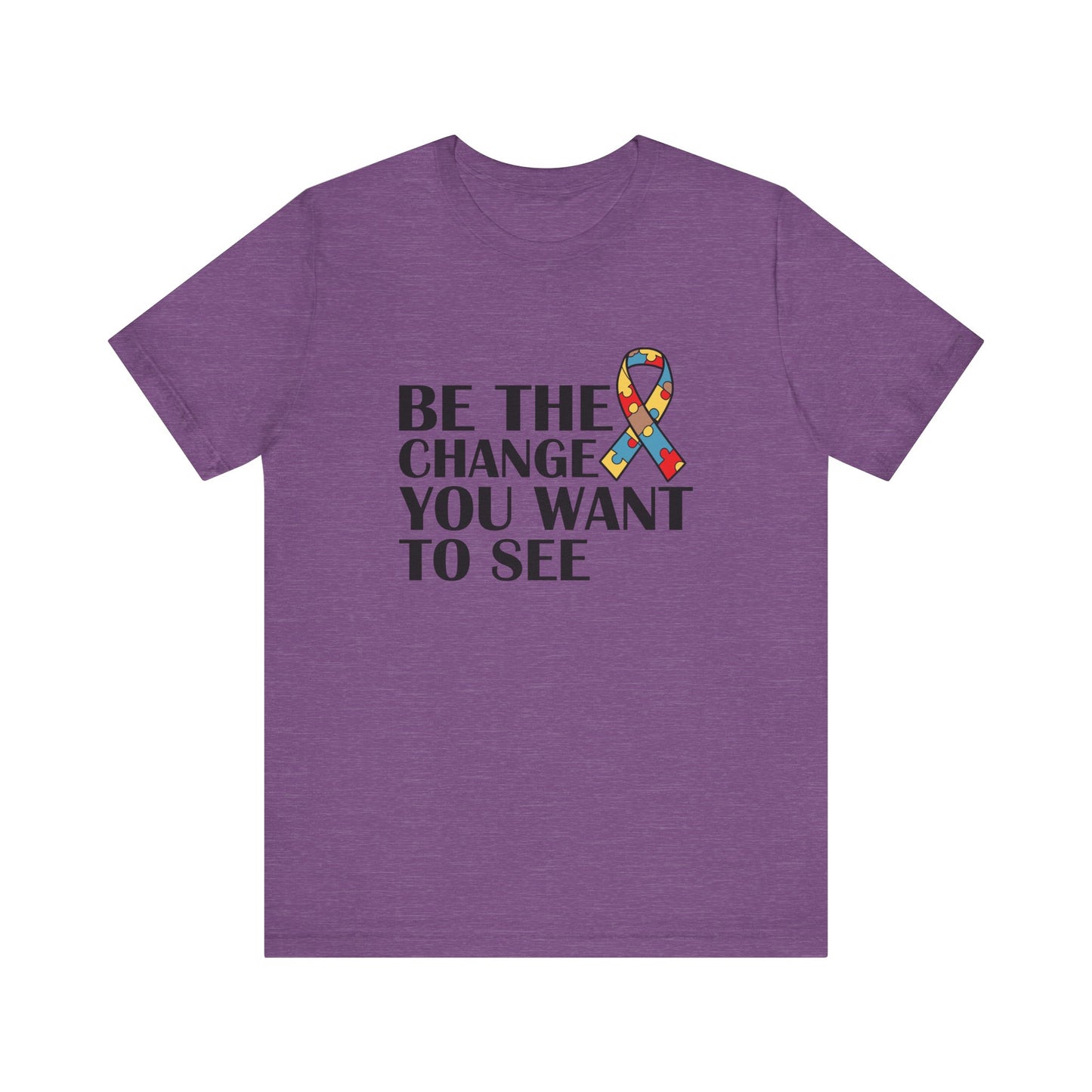Heather Team Purple Inspirational Quotes Shirt – Be the Change You Want to See