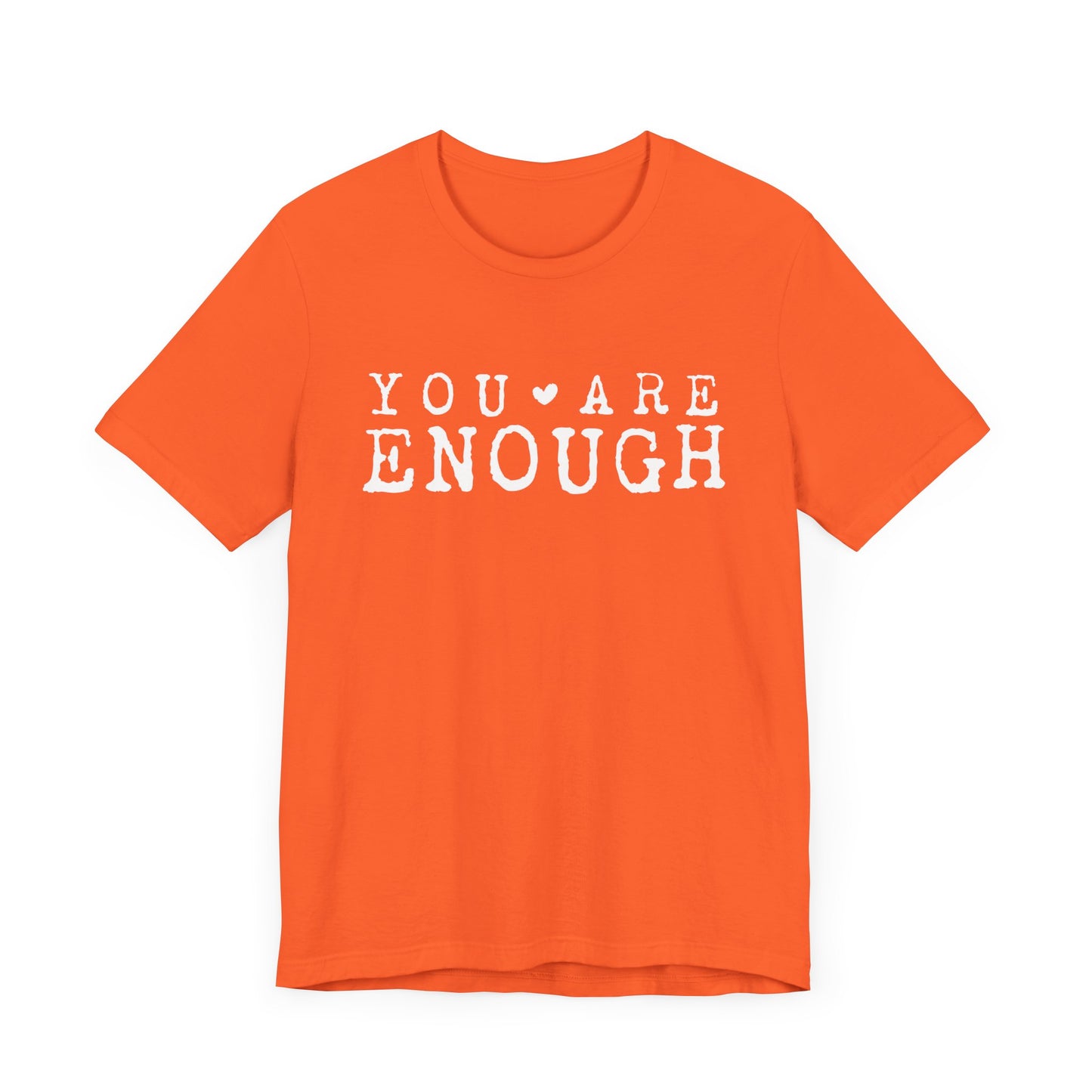 You Are Enough – Orange Suicide Awareness Shirts for Women