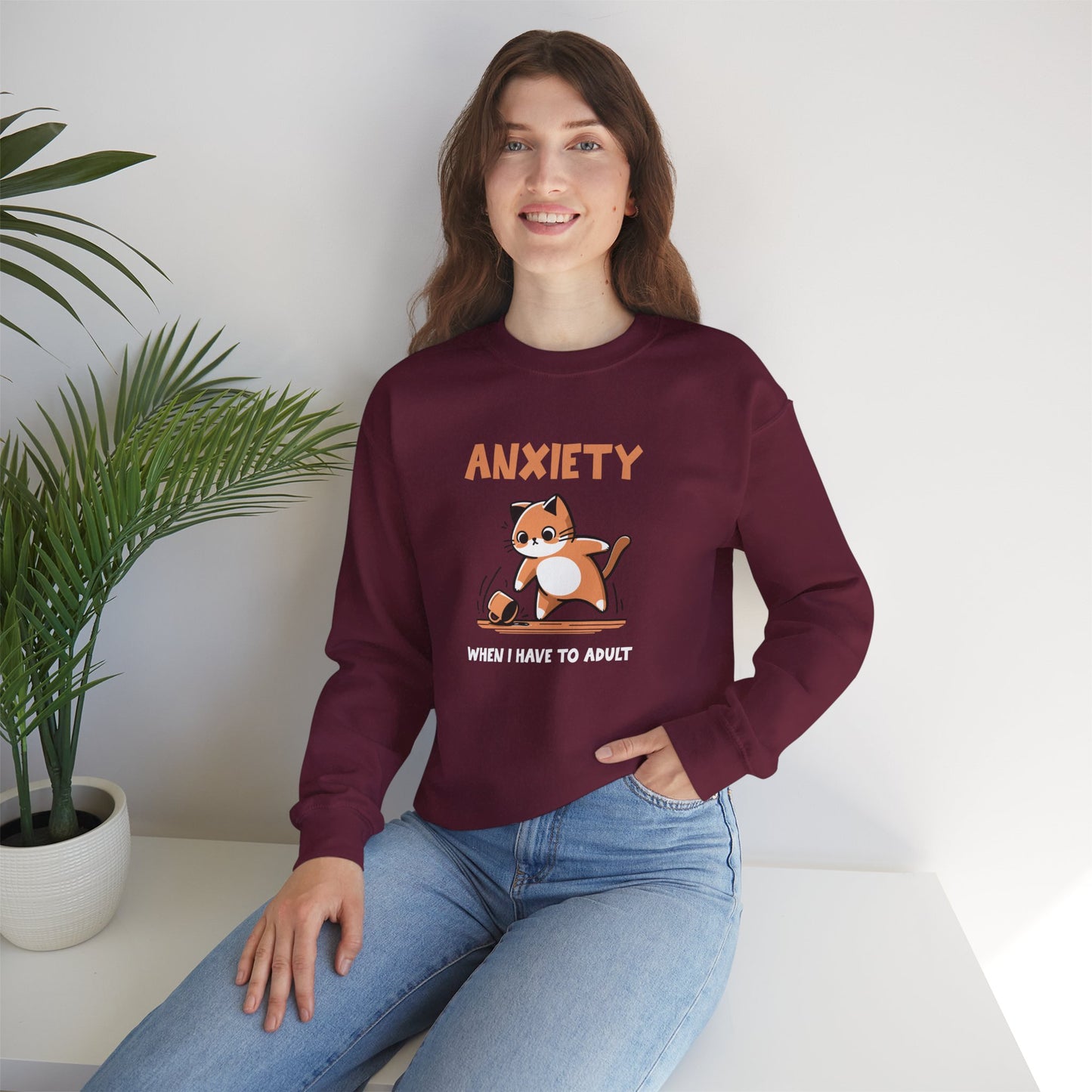 Sweatshirt Anxiety When I Have to Adult Funny Women’s Mental Health Sweatshirt